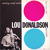 Lou Donaldson: Swing and Soul