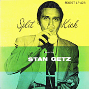 Stan Getz: Split Kick