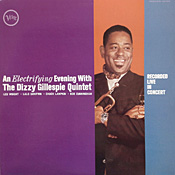 Dizzy Gillespie: An Electrifying Evening