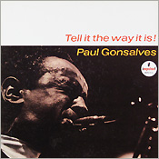 Paul Gonsalves: Tell it the way it is