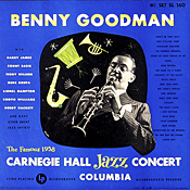 Benny Goodman Carnegie Hall 1938