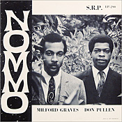 Milford Graves Don Pullen: Nommo