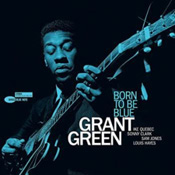 Grant Green: Born to be Blue
