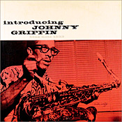 Introducing Johnny Griffin: Chicago Calling