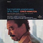 Chico Hamilton: The Further Adventures of El Chico