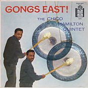 Chico Hamilton: Gongs East!