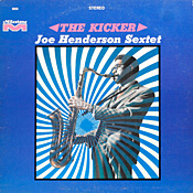 Joe Henderson: The Kicker