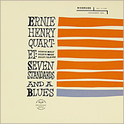 Ernie Henry: Seven Standards and a Blues