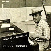 Johnny Hodges: Memories of Ellington