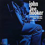 John Lee Hooker Plays and Sing