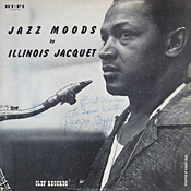 Illinois Jacquet: Jazz Moods