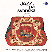 Jan Johansson: Jazz p svenska