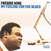 Freddie King - My feeling for the blues