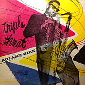 Roland Kirk: Triple Threat