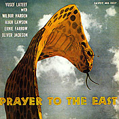 Yusef Lateef: Prayer To The East
