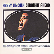 Abbey Lincoln: Straight Ahead