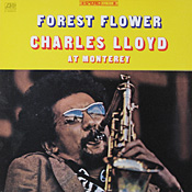 Charles Lloyd: Forest Flower