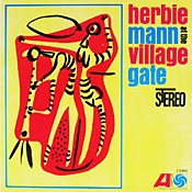 Herbie Mann: Village Gate