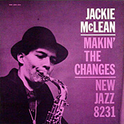 Jackie McLean: Makin' The Changes