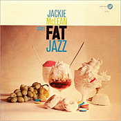 Jackie McLean: Fat Jazz