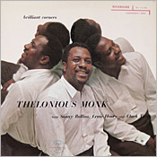 Thelonious Monk: Brilliant Corners