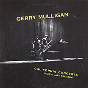 Gerry Mulligan: California Concerts