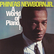 Phineas Newborn: A World of Piano