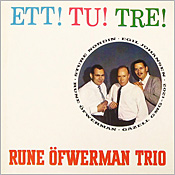 Rune Ofwerman: Ett, Tu Tre + Old Spice