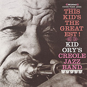 Kid Ory: This Kid's the Greatest