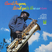 Cecil Payne: Bird Gets the Worm