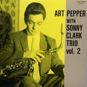 Art Pepper with Sonny Clark Trio, vol 2
