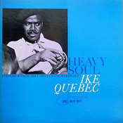 Ike Quebec: Heavy Soul