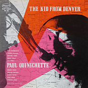 Paul Qunichette: The Kid from Denver