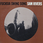 Sam Rivers: Fuchsia Swing