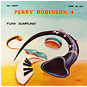 Perry Robinson: Funk Dumpling