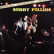 Sonny Rollins: Our Man in Jazz