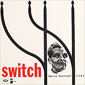 Bjarne Rostvold: Switch