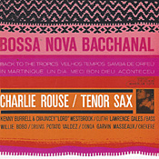 Charlie Rouse: Bossa Nova Bacchanal