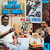Hal Singer: Soul Food Paris