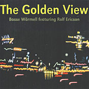Bosse Warmell: The Golden View