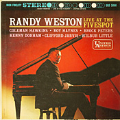 Randy Weston at Five Spot